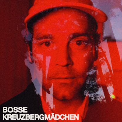 Cover 1 Bosse - Kreuzbergmädchen 640x640